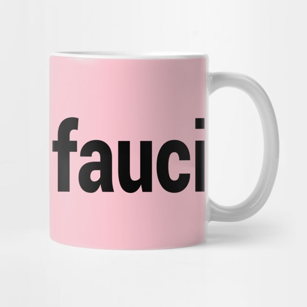 Team Fauci Funny #teamfauci - Teamfauci For Girls by Redmart